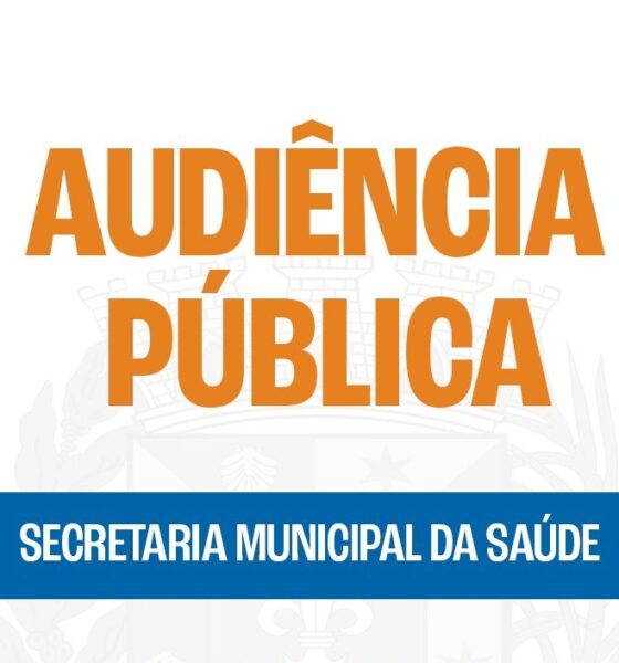 Saúde promove Audiência Pública em 29 de fevereiro para apresentação de contas