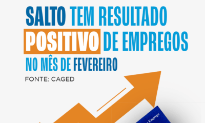 Salto Apresenta Balanço Positivo na Criação de Empregos em Fevereiro