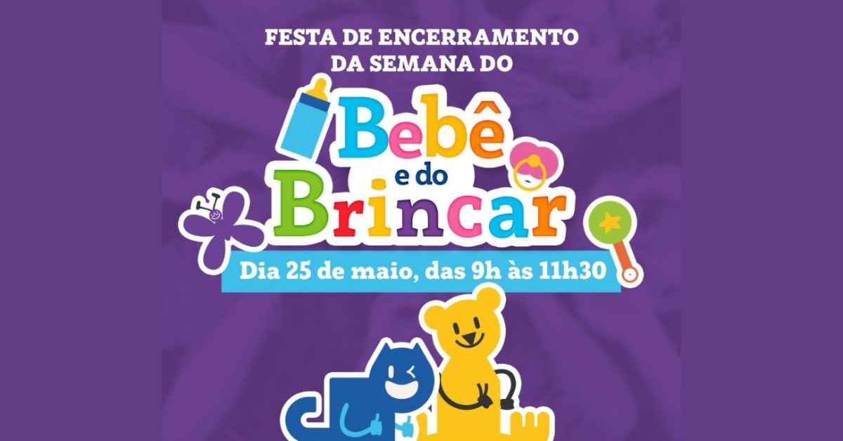 Celebrando a Infância - Itu Encerra a Semana do Bebê e do Brincar com uma Grande Festa