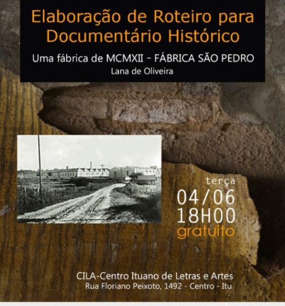 Revelando as Tecelagens Históricas - Um Olhar Sobre o Roteiro de Documentário da Fábrica São Pedro