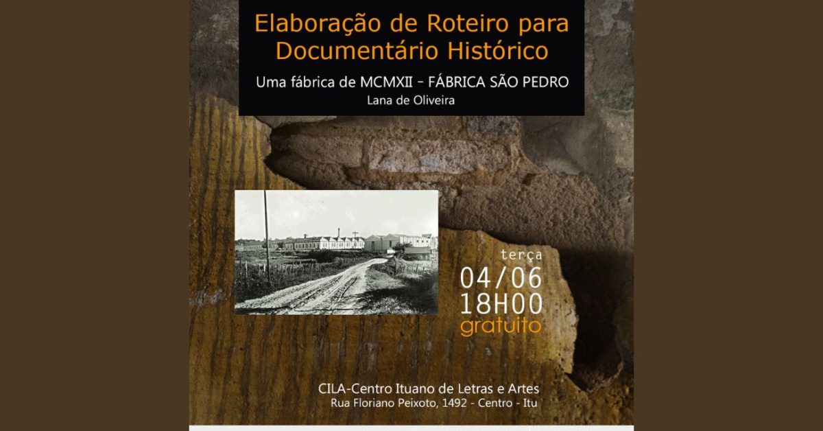 Revelando as Tecelagens Históricas - Um Olhar Sobre o Roteiro de Documentário da Fábrica São Pedro