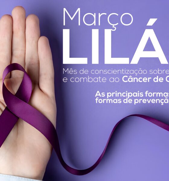 Março Lilás: A Batalha Silenciosa Contra o Câncer de Colo Uterino – O Que Você Precisa Saber Para Salvar Vidas 19 Mar o Lil s A Batalha Silenciosa Contra o C ncer de Colo Uterino O Que Voc Precisa Saber Para Salvar Vidas