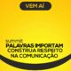 Summit Palavras Importam Como Uma Conversa Pode Mudar o Mundo