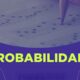 Por Que Probabilidade é o Segredo Para Conquistar Sua Vaga em Concursos Públicos? 14 Por Que Probabilidade o Segredo Para Conquistar Sua Vaga em Concursos P blicos