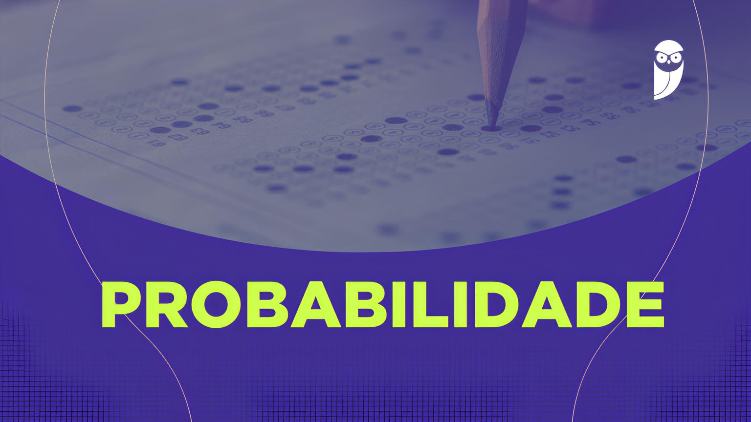 Por Que Probabilidade é o Segredo Para Conquistar Sua Vaga em Concursos Públicos? 8 Por Que Probabilidade o Segredo Para Conquistar Sua Vaga em Concursos P blicos